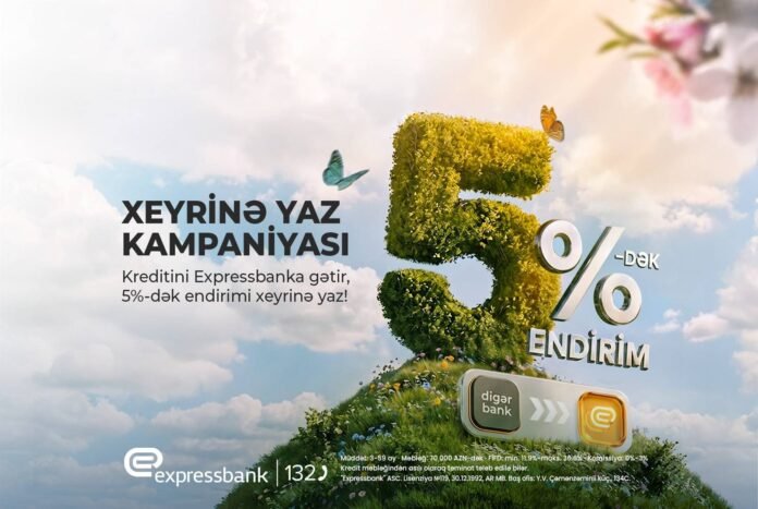 Expressbank kredit köçürənlərə illik 5%-dək endirim təklif edir - wecom.az
