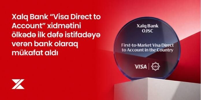 Xalq Bank Visa Direct mükafatı ilə ödənişlərdə sürət təmin edir - wecom.az