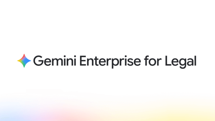 Google Cloud hukuk ekipleri için Gemini Enterprise for Legal'ı tanıttı - wecom.az