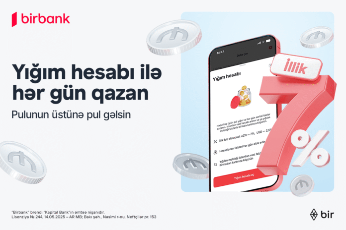 Birbank Yığım hesabı ilə hər gün faiz gəliri əldə edin - wecom.az