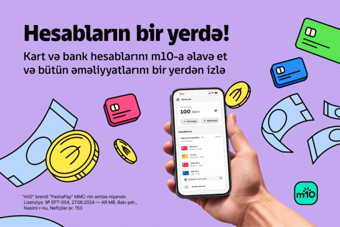 m10 ilə bank və kart hesablarınız artıq bir yerdə: açıq bankçılıq imkanı - wecom.az