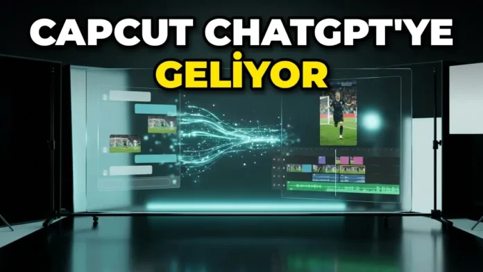 CapCut video redaktə alətləri ChatGPT-yə gəlir: süni intellektlə video hazırlanması asanlaşır - wecom.az