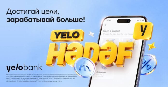Yelo Bank yeni əmanət məhsulu ilə əlavə faiz qazandırır - wecom.az